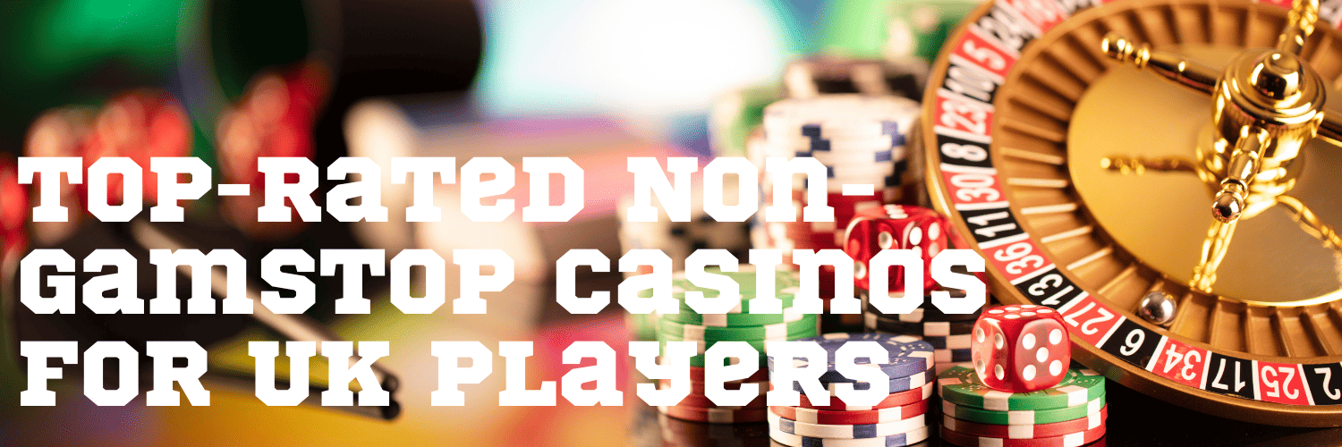 Best Non Gamstop Casinos UK Discover Exciting Gaming Options