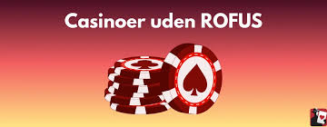 Danish Casino Uden ROFUS En Guide til Online Spil uden Begrænsninger