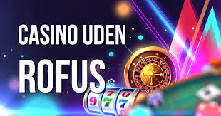 Gambling Uden Rufus En Dybere Indsigt i Spilverdenen 902786628