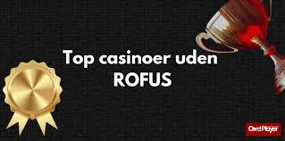Nye Casino Uden Rofus - Udforsk de Nyeste Muligheder Nye Casino Uden Rofus - Udforsk de Nyeste Muligheder