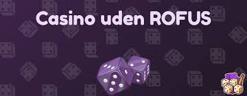 Nye Casinoer Uden Rofus En Guide til Spil uden Begrænsninger